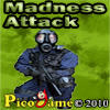 Madness Attack Mobile Game
